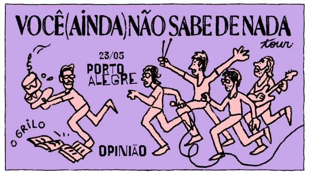 O GRILO – LANÇAMENTO “VOCÊ (AINDA) NÃO SABE DE NADA