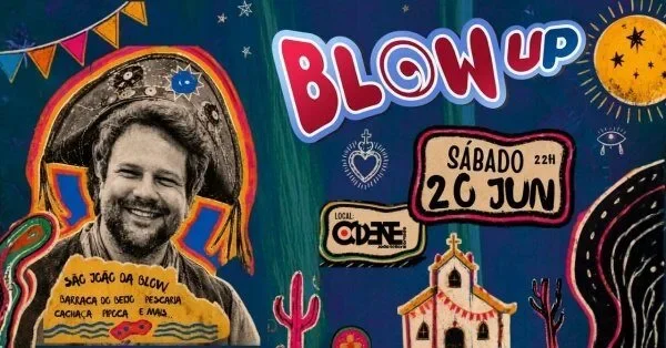 BLOW UP | Só sei que foi assim | Sábado 20.06 | Ocidente