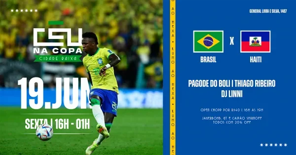 CÉU NA COPA // BRASIL X HAITI // 19 DE JUNHO, 16 HORAS, CÉU CB