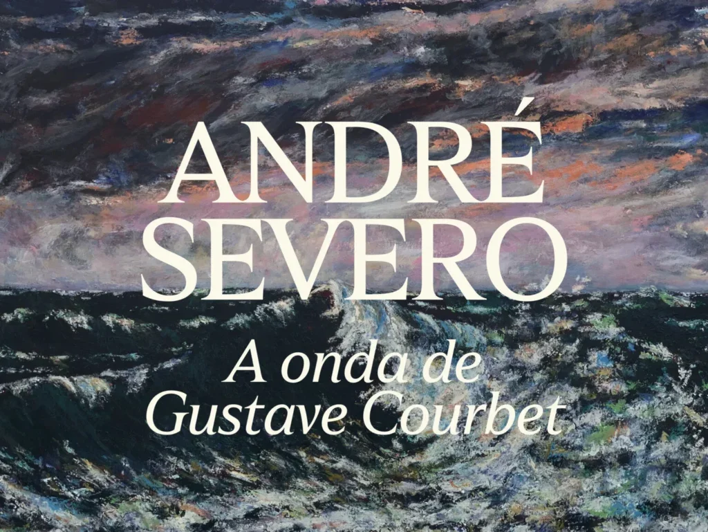 André Severo — A onda de Gustave Courbet
