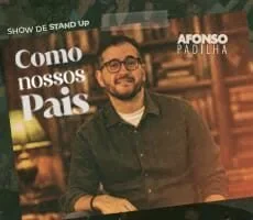 Afonso Padilha – Como Nossos Pais