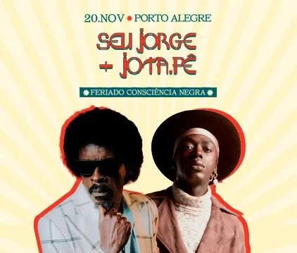 Jota.pê e Seu Jorge em Porto Alegre