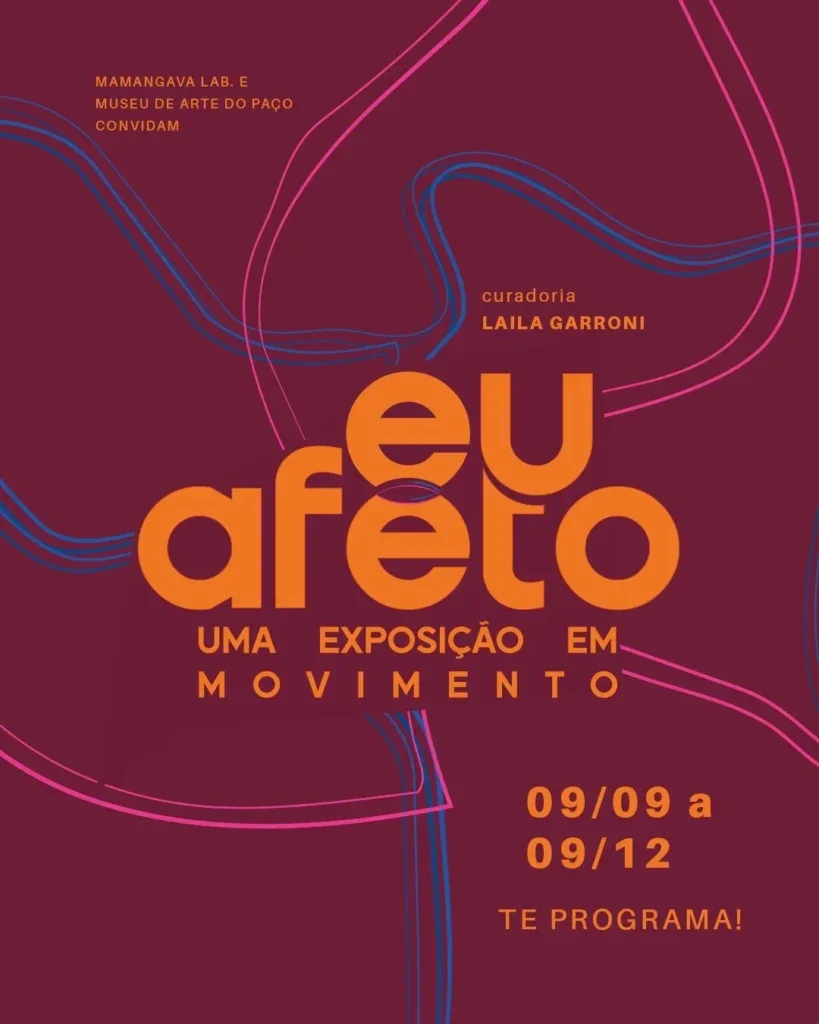 Exposição “EU AFETO – Uma Exposição em Movimento”