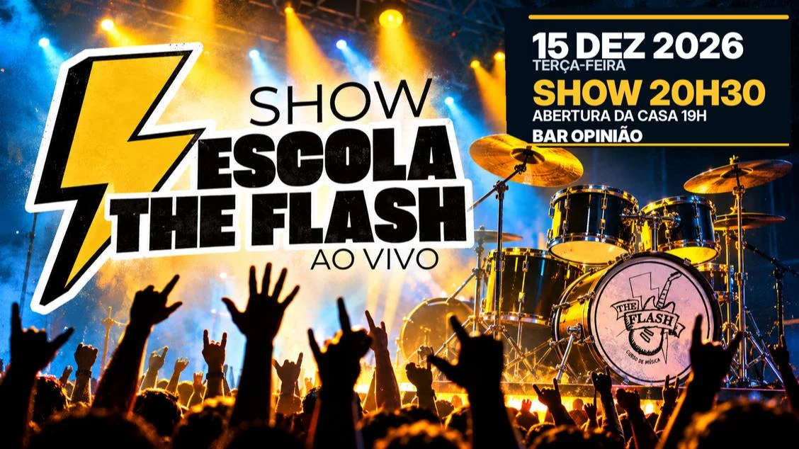 Escola de Música The Flash – Ao Vivo – Bar Opinião – 15/12/26
